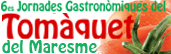 Programa 6es Jornades Gastron�miques del Tom�quet del Maresme