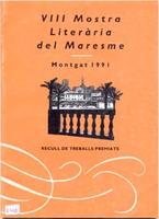 Mostra Literaria del Maresme VIII - Montgat 1991 Mostra Literaria del Maresme VIII - Montgat 1991