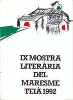 Mostra Literaria del Maresme IX - Teià 1992 Mostra Literaria del Maresme IX - Teià 1992