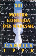 Mostra Literaria del Maresme XIII - Cabrils 1996 Mostra Literaria del Maresme XIII - Cabrils 1996
