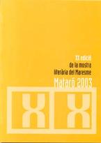 Mostra Literaria del Maresme XX - Mataró 2003 Mostra Literaria del Maresme XX - Mataró 2003