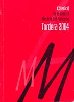 Mostra Literaria del Maresme XXI - Tordera 2004 Mostra Literaria del Maresme XXI - Tordera 2004