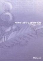 Mostra Literaria del Maresme XXV - Montgat 2008 Mostra Literaria del Maresme XXV - Montgat 2008