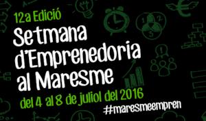 XII setmana de l'emprenedoria al Maresme