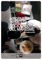 Informe sociolaboral del Maresme. 1r trimestre 2016 Informe sociolaboral del Maresme. 1r trimestre 2016