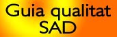 enlla� a la guia per la gesti� de la qualitat en els serveis de SAD